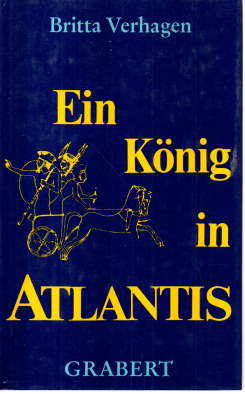 Ein König in Atlantis. Historischer Roman.