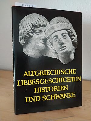 Bild des Verkufers fr Altgriechische Liebesgeschichten, Historien und Schwnke. [Griechisch und deutsch von Ludwig Radermacher. Bearbeitungen und Ergnzungen von Franz John]. (= Schriften und Quellen der alten Welt, Band 29). zum Verkauf von Antiquariat Kretzer