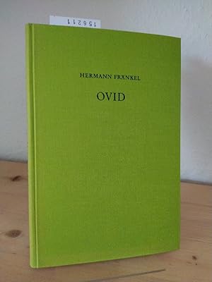 Ovid. Ein Dichter zwischen zwei Welten. [Von Hermann Fränkel, aus dem Amerikanischen übersetzt vo...