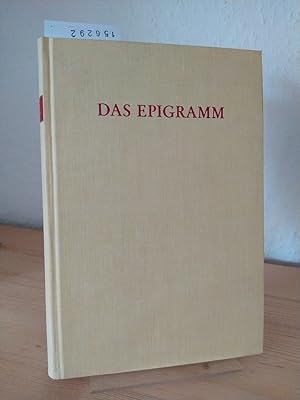 Imagen del vendedor de Das Epigramm. Zur Geschichte einer inschriftlichen und literarischen Gattung. [Herausgegeben von Gerhard Pfohl]. a la venta por Antiquariat Kretzer