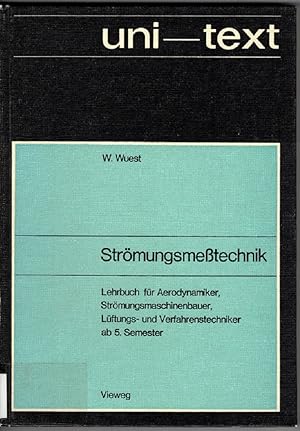 Strömungsmeßtechnik. Lehrbuch für Aerodynamiker, Strömungsmaschinenbauer Lüftungs- und Verfahrens...