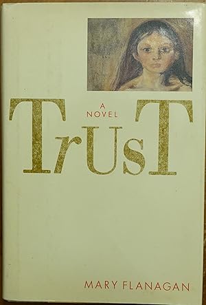 Trust: A Novel