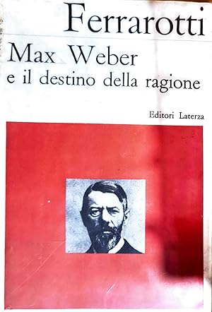 Max Weber e il destino della ragione