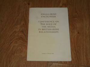 Conference on The Role of The Media in British - Irish Relationships