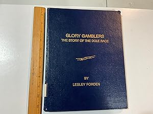 Image du vendeur pour Glory Gamblers, The Story of the Dole Race mis en vente par Old Lampasas Post Office Books
