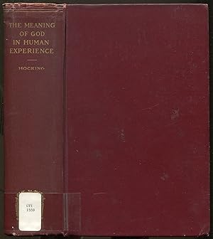 Immagine del venditore per The Meaning of God in Human Experience: A Philosophic Study of Religion venduto da Between the Covers-Rare Books, Inc. ABAA