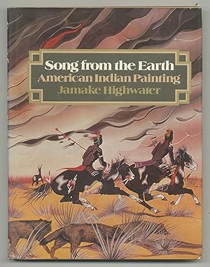 Imagen del vendedor de Song From The Earth: American Indian Painting a la venta por Between the Covers-Rare Books, Inc. ABAA