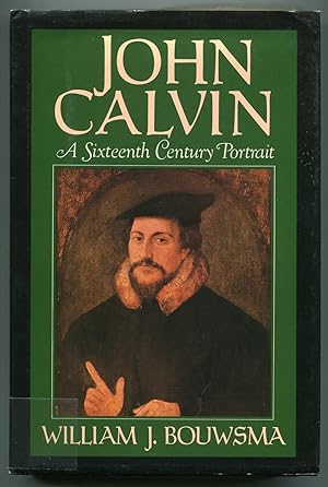 Bild des Verkufers fr John Calvin: A Sixteenth Century Portrait zum Verkauf von Between the Covers-Rare Books, Inc. ABAA