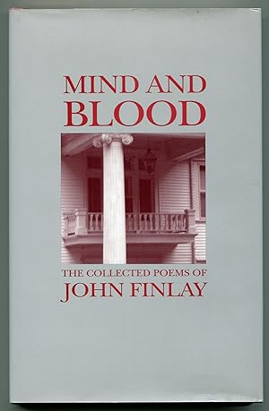 Bild des Verkufers fr Mind and Blood: The Collected Poems of John Finlay zum Verkauf von Between the Covers-Rare Books, Inc. ABAA