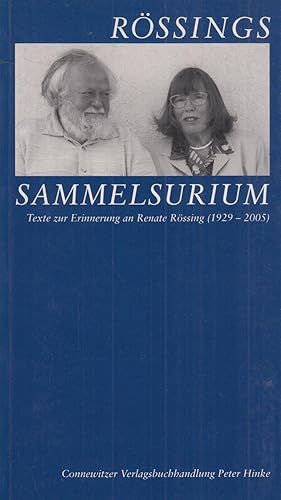 Bild des Verkufers fr Rssings Sammelsurium Texte zur Erinnerung an Renate Rssing (1929-2005) zum Verkauf von Leipziger Antiquariat