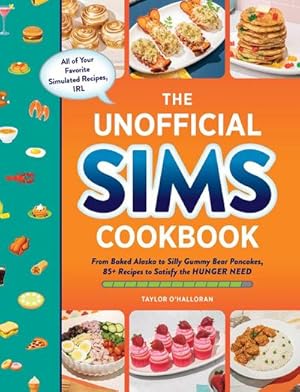 Seller image for The Unofficial Sims Cookbook for sale by BuchWeltWeit Ludwig Meier e.K.