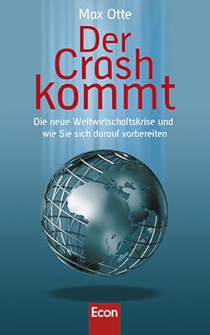 Bild des Verkufers fr Der Crash kommt: Die neue Weltwirtschaftskrise und wie Sie sich darauf vorbereiten zum Verkauf von Gerald Wollermann