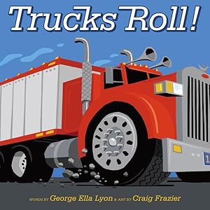 Image du vendeur pour Trucks Roll! mis en vente par GreatBookPrices