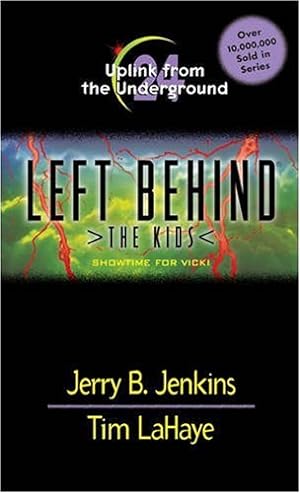 Seller image for Uplink from the Underground: Showtime for Vicki (Left Behind: The Kids, No. 24) for sale by Reliant Bookstore