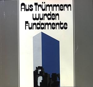 Image du vendeur pour Aus Trmmern wurden Fundamente : 25 Jahre Ostdeutscher Kulturrat. mis en vente par books4less (Versandantiquariat Petra Gros GmbH & Co. KG)