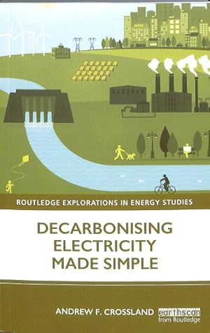 Image du vendeur pour Decarbonising Electricity Made Simple mis en vente par GreatBookPricesUK