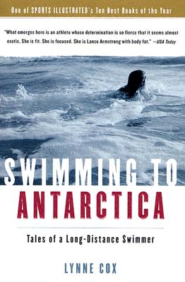 Seller image for Swimming to Antarctica: Tales of a Long-Distance Swimmer (Paperback or Softback) for sale by BargainBookStores