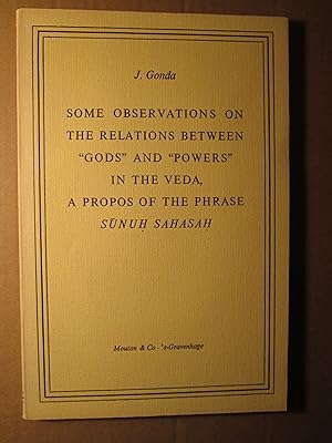 Some Observations on the Relations Between "Gods" and "Powers" in the Veda a propos of the Phrase...