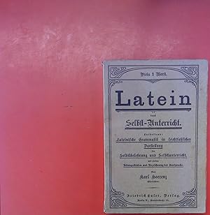 Seller image for Latein durch Selbst Unterricht Lateinische Grammatik for sale by biblion2