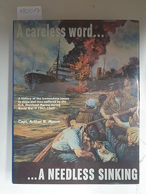 Bild des Verkufers fr "A Careless Word . A Needless Sinking" : zum Verkauf von Versand-Antiquariat Konrad von Agris e.K.