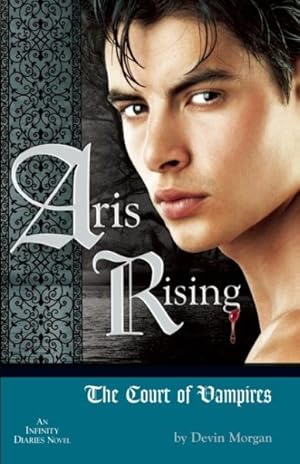 Imagen del vendedor de Aris Rising : The Court of Vampires a la venta por GreatBookPricesUK