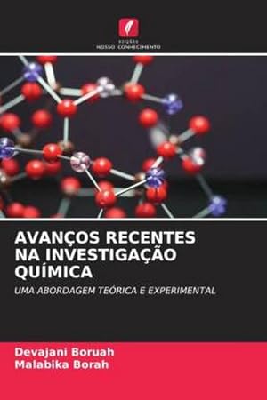 Seller image for AVANOS RECENTES NA INVESTIGAO QUMICA : UMA ABORDAGEM TERICA E EXPERIMENTAL for sale by AHA-BUCH GmbH