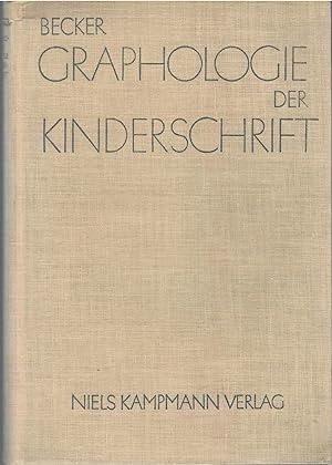Bild des Verkufers fr Graphologie der Kinderschrift zum Verkauf von Antiquariat Hans Wger