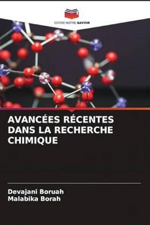 Seller image for AVANCES RCENTES DANS LA RECHERCHE CHIMIQUE for sale by AHA-BUCH GmbH