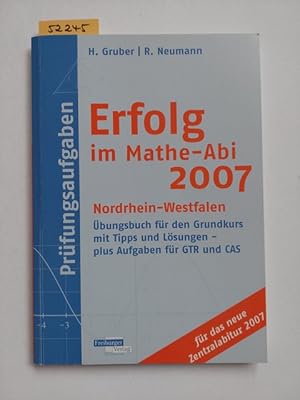 Erfolg im Mathe-Abi 2007 Prüfungsaufgaben Nordrhein-Westfalen: Übungsbuch für den Grundkurs mit T...