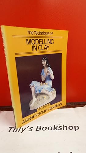 Image du vendeur pour Technique of Modelling in Clay mis en vente par Tilly's Bookshop