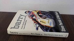 Immagine del venditore per Barry: The Story of Motorcycling Legend Barry Sheene, MBE venduto da BoundlessBookstore
