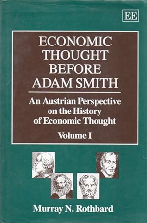 Seller image for Economic Thought Before Adam Smith _ An Austrian Perspective on the History of Economic Thought (2. vol.) for sale by San Francisco Book Company