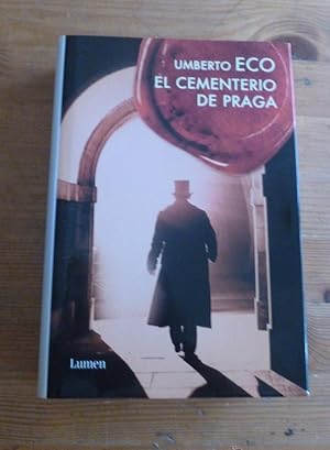 Seller image for EL CEMENTERIO DE PRAGA. UMBERTO ECO.ED. LUMEN 1 ED.2010 585 for sale by LIBRERA OESTE