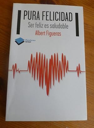 Imagen del vendedor de Pura Felicidad (Plataforma Actual) a la venta por LIBRERA OESTE