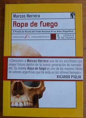 Imagen del vendedor de ROPA DE FUEGO. MARCOS HERRERA. LENGUA DE TRAPO. 2001 152 PAG a la venta por LIBRERA OESTE