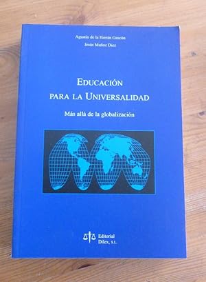 Bild des Verkufers fr Educacin para la universalidad : ms all de la globalizacin zum Verkauf von LIBRERA OESTE