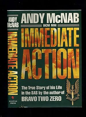 Seller image for IMMEDIATE ACTION - The True Story of his Life in the SAS by the author of BRAVO TWO ZERO [SIGNED with FULL NAME by the author] for sale by Orlando Booksellers