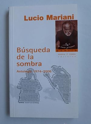 Imagen del vendedor de Bsqueda de la sombra: Antologa 1974-2006 (La Rama Dorada - Poesa) a la venta por LIBRERA OESTE