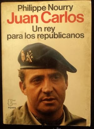 Imagen del vendedor de Juan Carlos : un rey para los republicanos a la venta por LIBRERÍA OESTE