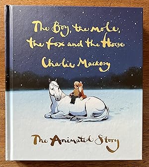 Seller image for THE BOY, THE MOLE, THE FOX AND THE HORSE, "THE ANIMATED STORY, SIGNED FIRST, PUBLISHED ON 11/22/2022 for sale by m&g books