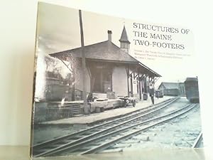 Bild des Verkufers fr Structures of the Maine Two-Footers, Volume 1: The Sandy River & Rangeley Lakes and the Wiscasset, Waterville & Farmington Railways. zum Verkauf von Antiquariat Ehbrecht - Preis inkl. MwSt.