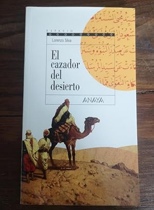 Imagen del vendedor de El cazador del desierto: Triloga de Getafe, II - Silva, Lorenzo - Editorial Anaya a la venta por LIBRERA OESTE