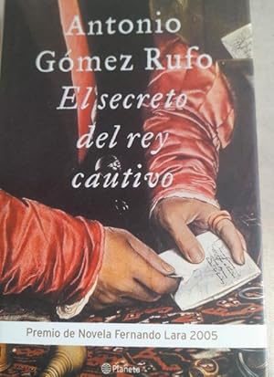 Imagen del vendedor de El secreto del rey cautivo (Autores Espaoles e Iberoamericanos) a la venta por LIBRERA OESTE