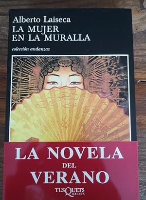 Imagen del vendedor de La mujer en la muralla-Laiseca, Alberto - Editorial Tusquets a la venta por LIBRERA OESTE