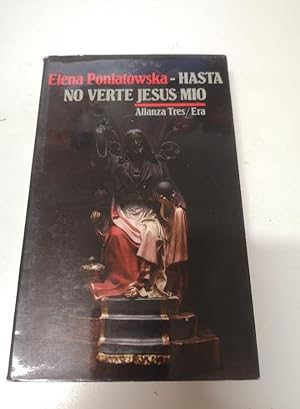 Imagen del vendedor de Hasta no verte Jess mo (Alianza Tres )-Poniatowska, Elena a la venta por LIBRERA OESTE