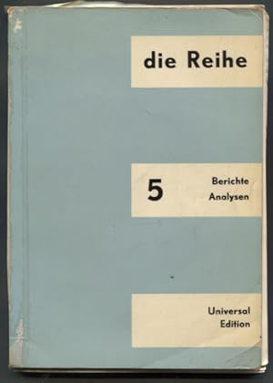 Imagen del vendedor de Die Reihe 5 - Berichte Analysen. a la venta por Antiquariat Neue Kritik