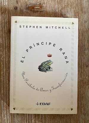 Imagen del vendedor de EL PRNCIPE RANA, UNA PARBOLA DE AMOR Y TRANSFORMACIN. STEPHEN MITCHELL. EDAF, 1999. a la venta por LIBRERA OESTE