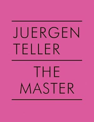 Imagen del vendedor de Juergen Teller: The Master V a la venta por GreatBookPrices