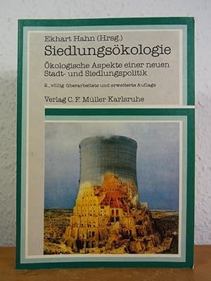 Bild des Verkufers fr Siedlungskologie. kologische Aspekte einer neuen Stadt- und Siedlungspolitik (Fundamente Alternativer Architektur Band 8) zum Verkauf von Antiquariat Weber