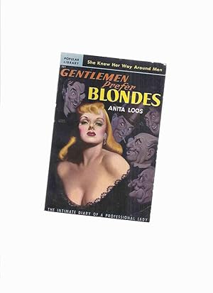 Seller image for Gentlemen Prefer Blondes: The Intimate Diary of a Professional Lady -by Anita Loos ( Basis for the Marilyn Monroe / Jane Russell Movie ) for sale by Leonard Shoup